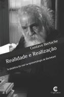 Realidade e Realização: A dialética do real na epistemologia de Bachelard di Gustavo Bertoche Guimaraes edito da LIGHTNING SOURCE INC