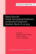 Papers From The Fourth International Conference On Historical Linguistics, Stanford, March 26-30, 1979 edito da John Benjamins Publishing Co