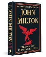 The Greatest Works of John Milton di John Milton edito da Prakash Books