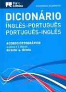 English-Portuguese & Portuguese-English Academic Dictionary di Academicos edito da Porto Editora