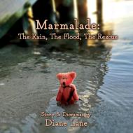 Marmalade di Diane Lane edito da LIGHTNING SOURCE INC