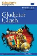 Time Hunters (1) - Gladiator Clash di Chris Blake edito da Harpercollins Publishers