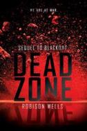 Dead Zone di Robison Wells edito da HARPERCOLLINS