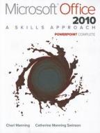 Microsoft Office PowerPoint 2010 Complete: A Skills Approach di Inc Triad Interactive, Cheryl Manning edito da McGraw-Hill Education