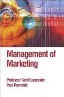 Management of Marketing di Geoff Lancaster edito da Society for Neuroscience