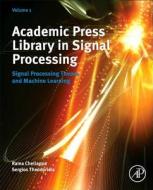Academic Press Library in Signal Processing: Signal Processing Theory and Machine Learning edito da PAPERBACKSHOP UK IMPORT