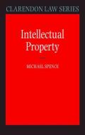 Intellectual Property di Michael Spence edito da OXFORD UNIV PR