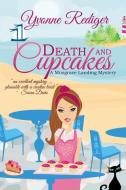 Death and Cupcakes di Yvonne Rediger edito da FIREFLY BOOKS LTD