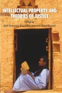 Intellectual Property and Theories of Justice di A. Gosseries edito da Palgrave Macmillan