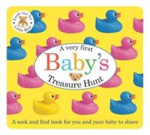 Baby's First Treasure Hunt di Roger Priddy edito da Priddy Books