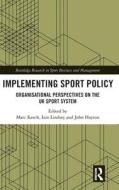 Implementing Sport Policy edito da Taylor & Francis Ltd