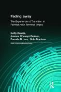 Fading away di Betty Davies edito da Taylor & Francis Ltd