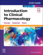 Study Guide For Introduction To Clinical Pharmacology di Constance G Visovsky edito da Elsevier Health Sciences