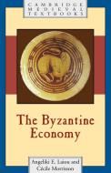 The Byzantine Economy di Angeliki E. Laiou, Cecile Morrisson edito da Cambridge University Press