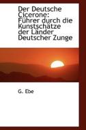 Der Fuhrer Durch Die Kunstschetze Der Lander Deutscher Zunge di G. Ebe edito da Bastian Books