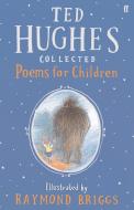 Collected Poems for Children di Ted Hughes edito da Faber & Faber