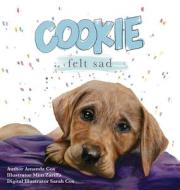Cookie Felt Sad di Amanda Cox edito da Finding Space
