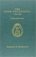 The Irish Volunteers 1715-1789 di Padraig O'Snodaigh, Padraig O. Snodaigh, Padraig O. Snodorigh edito da Irish Academic Press