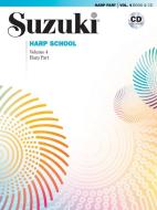 Suzuki Harp School, Volume 4: Harp Part [With CD (Audio)] di Mary Kay Waddington edito da Alfred Publishing Co., Inc.