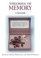 Theories of Memory di Michael Rossington, Anne Whitehead edito da Edinburgh University Press