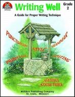 Writing Well - Grade 2: A Guide for Proper Writing Technique di Sally Fisk edito da LORENZ EDUCATIONAL PUBL