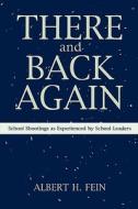 There And Back Again di Albert H. Fein edito da Rowman & Littlefield