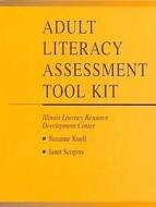 Adult Literacy Assessment Tool Kit di Suzanne Knell edito da American Library Association