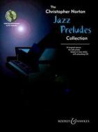 Jazz Preludes Collection di CHRISTOPHER NORTON edito da Schott & Co