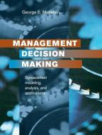 Management Decision Making di Monahan George E. Monahan edito da Cambridge University Press