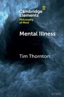 Mental Illness di Tim Thornton edito da Cambridge University Press