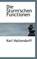 Die Sturm'schen Functionen di Karl Hattendorff edito da Bibliolife