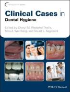 Clinical Cases in Dental Hygiene di CM Westphal Theile edito da John Wiley & Sons Inc