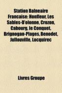 Station Baln Aire Fran Aise: Honfleur, L di Livres Groupe edito da Books LLC, Wiki Series
