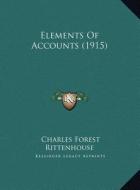 Elements of Accounts (1915) di Charles Forest Rittenhouse edito da Kessinger Publishing