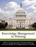 Knowledge Management In Policing edito da Bibliogov