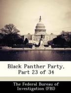 Black Panther Party, Part 23 Of 34 edito da Bibliogov