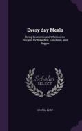 Every Day Meals di Mary Hooper edito da Palala Press