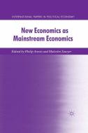 New Economics as Mainstream Economics di Malcolm Sawyer edito da Palgrave Macmillan UK