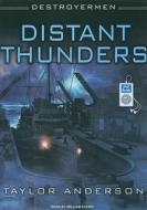 Destroyermen: Distant Thunders di Taylor Anderson edito da Tantor Audio