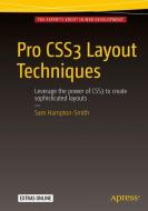 Pro CSS3 Layout Techniques di Sam Hampton-Smith edito da Apress