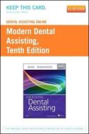Dental Assisting Online (DAO) for Modern Dental Assisting (User Guide and Access Code) di Doni L. Bird, Debbie S. Robinson edito da W.B. Saunders Company