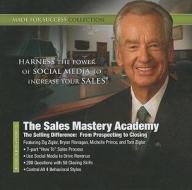 The Sales Mastery Academy: The Selling Difference: From Prospecting to Closing di Zig Ziglar, Bryan Flanagan, Michele Prince edito da Blackstone Audiobooks