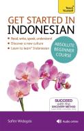 Get Started In Indonesian Absolute Beginner Course di Safitri Widagdo edito da Hodder & Stoughton General Division