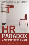 The Hr Paradox di Cary L. Cooper, Scott McArthur edito da Bloomsbury Publishing Plc