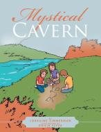Mystical Cavern di Lorraine Zimmerman edito da AuthorHouse