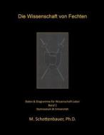 Die Wissenschaft Von Fechten: Daten & Diagramme Fur Wissenschaft Labor di M. Schottenbauer edito da Createspace