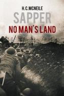 No Man's Land di H. C. McNeile edito da Createspace Independent Publishing Platform