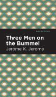 Three Men on the Bummel di Jerome K. Jerome edito da MINT ED