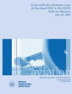 Aircraft Accident Summary Report: Crash of Skydive Quantum Leap di National Transportation Safety Board edito da Createspace
