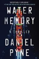 Water Memory di Daniel Pyne edito da Amazon Publishing